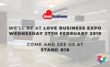 MEET US AT LOVE BUSINESS EXPO 27TH FEB